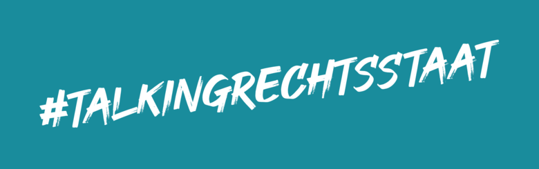 #TALKINGRECHTSSTAAT